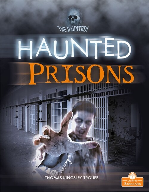 Haunted Prisons (Library Binding)