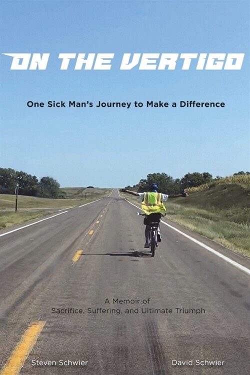 On the VertiGO: One Sick Mans Journey to Make a Difference (Paperback)