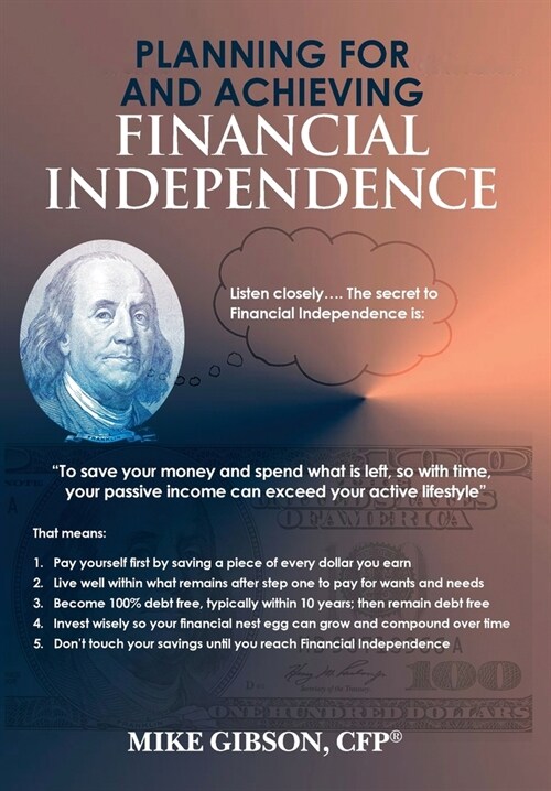 Planning For and Achieving Financial Independence (Hardcover)