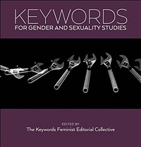 Keywords for gender and sexuality studies