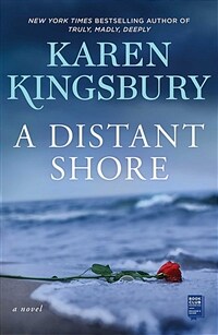 (A) distant shore: a novel