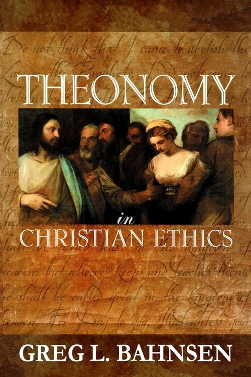 Theonomy in Christian Ethics (Paperback)