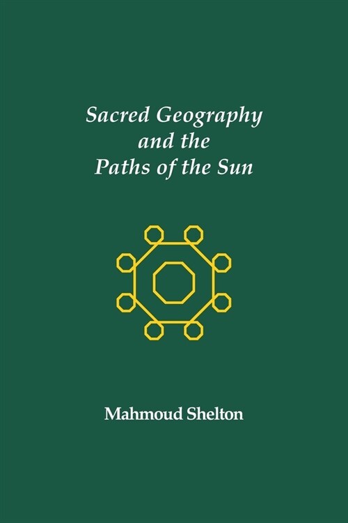 Sacred Geography and the Paths of the Sun (Paperback)