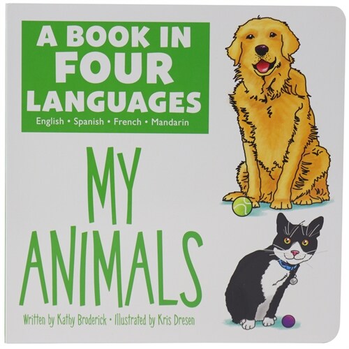 A Book in Four Languages: My Animals (Board Books)