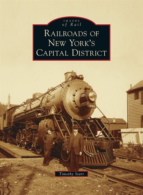 Railroads of New Yorks Capital District (Hardcover)