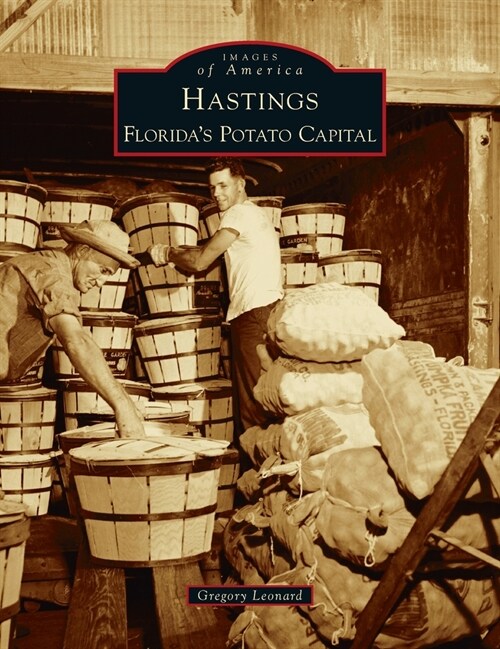 Hastings: Floridas Potato Capital (Hardcover)