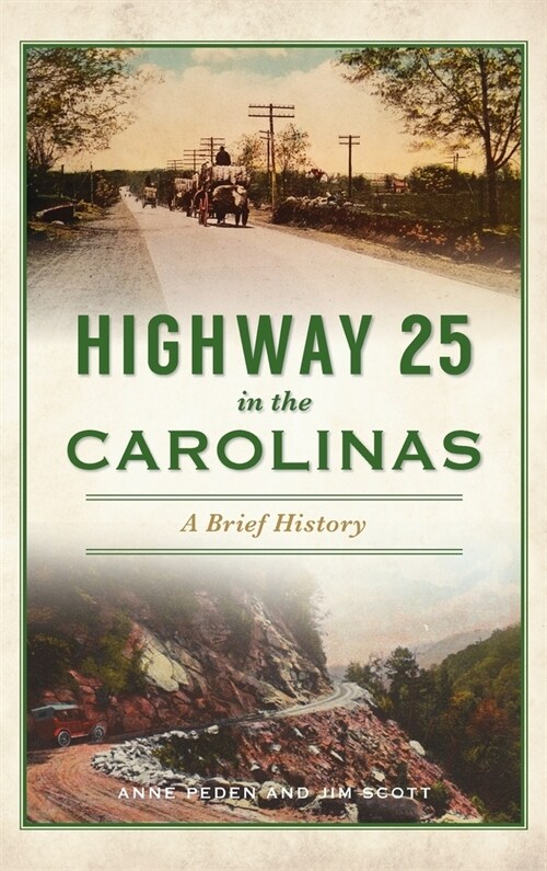 Highway 25 in the Carolinas: A Brief History (Hardcover)