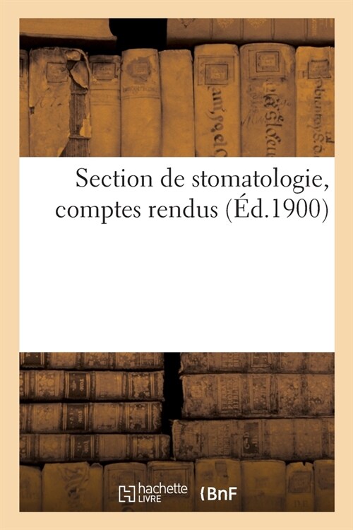 Section de stomatologie, comptes rendus (Paperback)