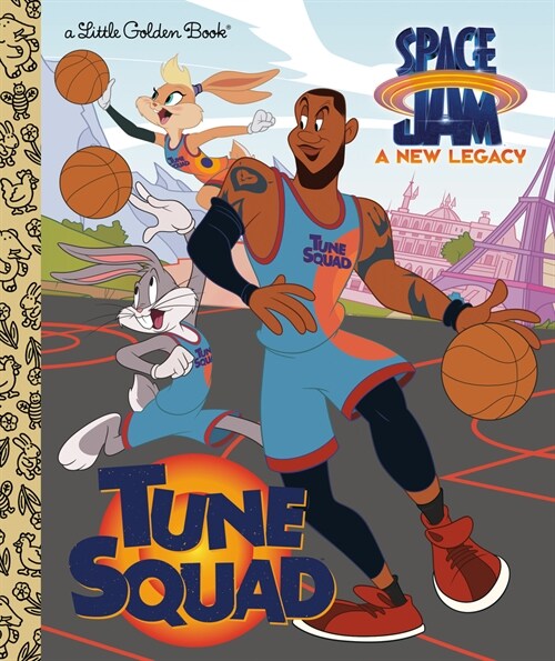 Tune Squad (Space Jam: A New Legacy) (Hardcover)