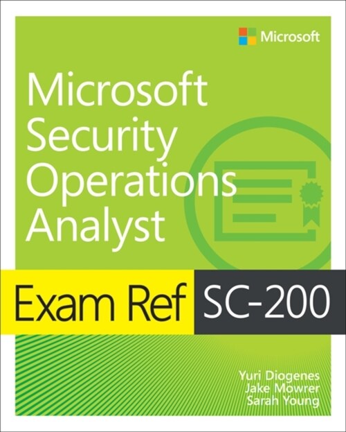 Exam Ref Sc-200 Microsoft Security Operations Analyst (Paperback)