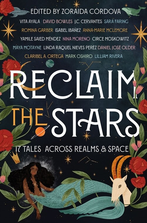 Reclaim the Stars: 17 Tales Across Realms & Space (Hardcover)