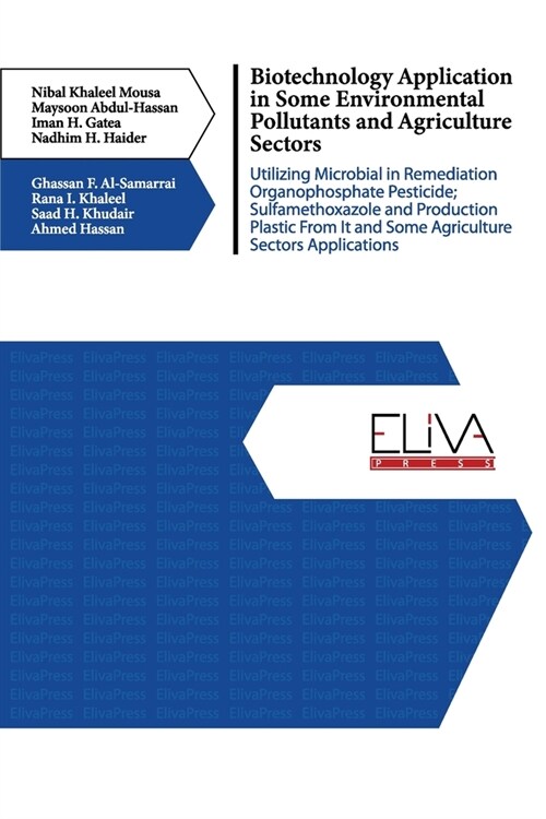 Biotechnology Application in Some Environmental Pollutants and Agriculture Sectors (Paperback)