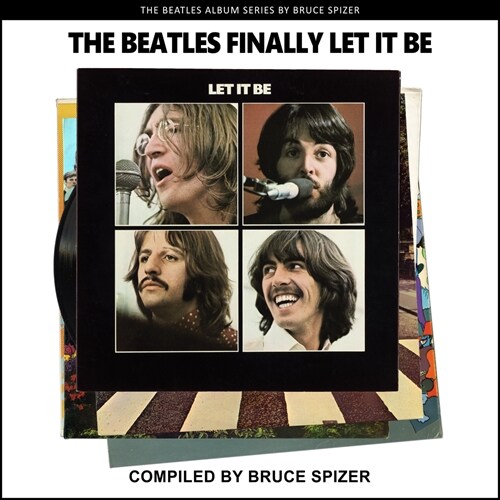 The Beatles Finally Let It Be (Paperback)