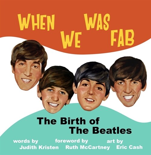 When We Was Fab: The Birth of the Beatles (Hardcover)