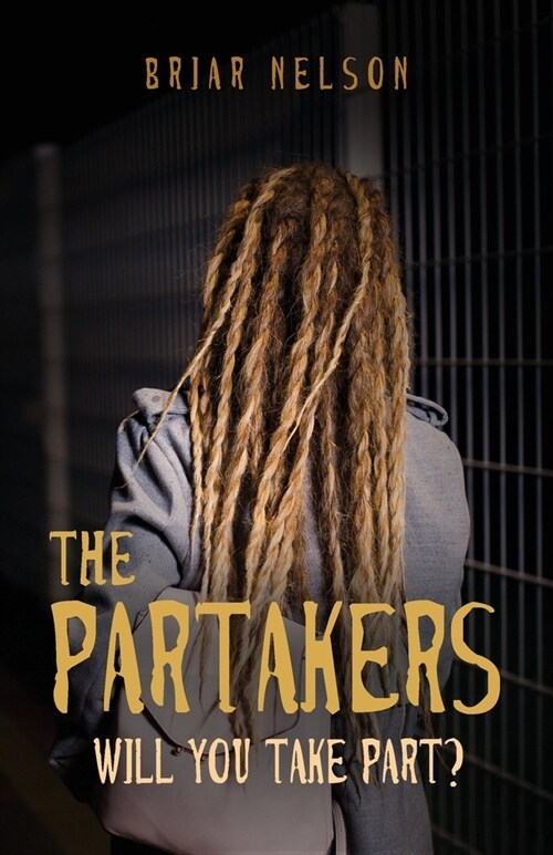 The Partakers: Will You Take Part? (Paperback)