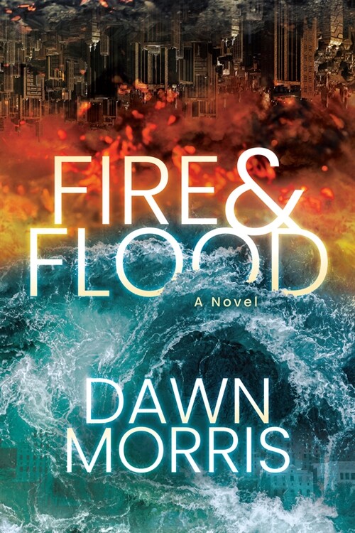 Fire & Flood (Paperback)