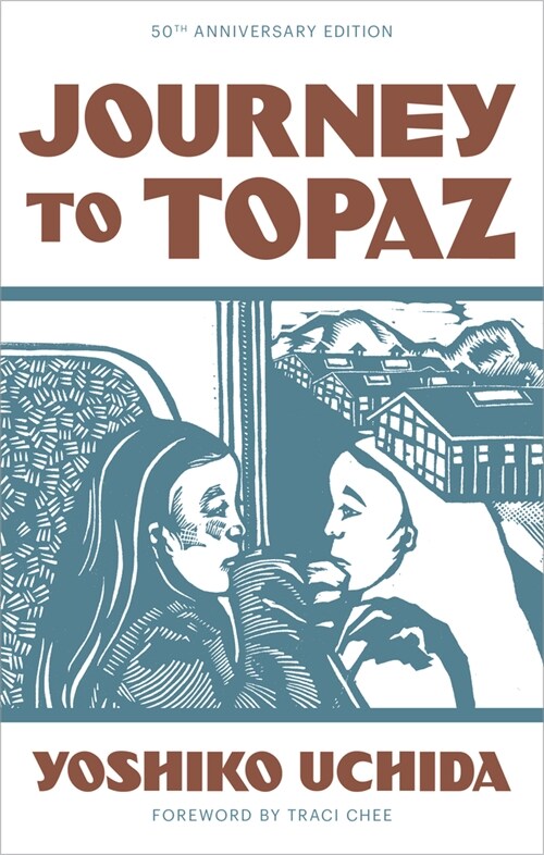 Journey to Topaz (50th Anniversary Edition) (Paperback)