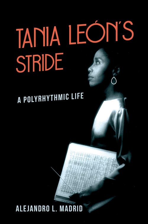 Tania Le?s Stride: A Polyrhythmic Life (Hardcover)