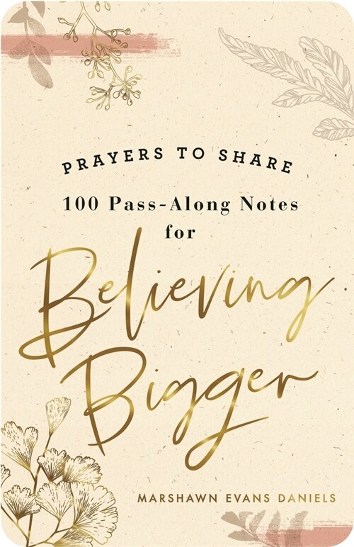 Prayers to Share: Believing Bigger (Paperback)