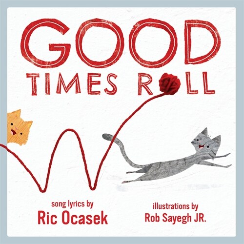 Good Times Roll: A Childrens Picture Book (Hardcover)