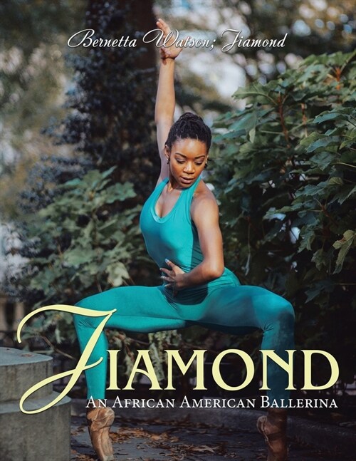 Jiamond: An African American Ballerina (Paperback)