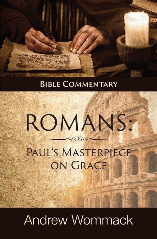 Romans: Pauls Masterpiece on Grace: Bible Commentary (Hardcover)