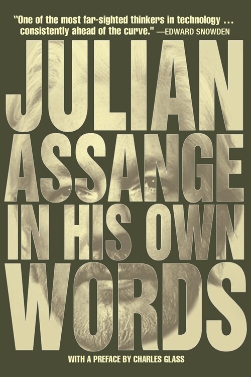 Julian Assange in His Own Words (Paperback)