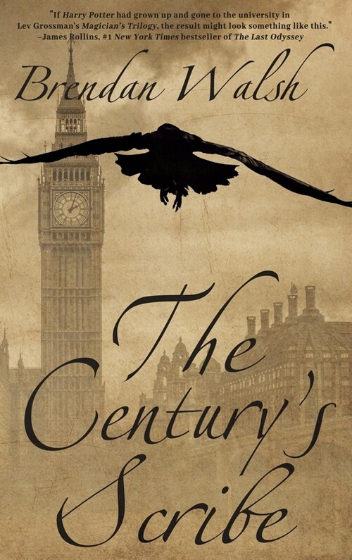 The Centurys Scribe (Hardcover)