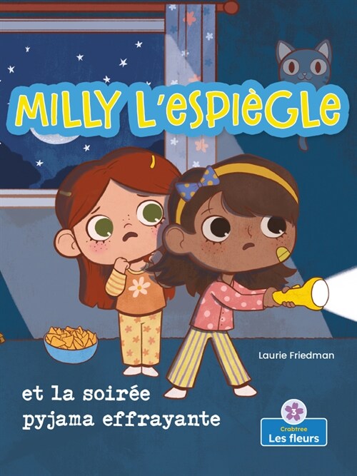 Milly lEspi?le Et La Soir? Pyjama Effrayante (Silly Milly and the Spooky Sleepover) (Paperback)