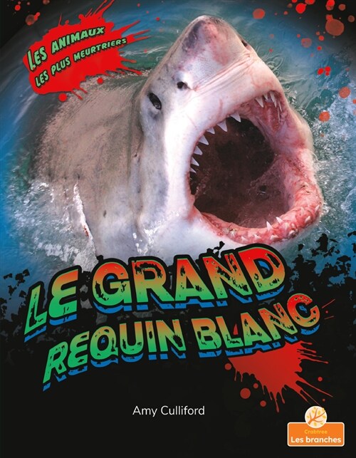 Le Grand Requin Blanc (Great White Shark) (Paperback)