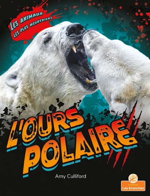 LOurs Polaire (Polar Bear) (Paperback)