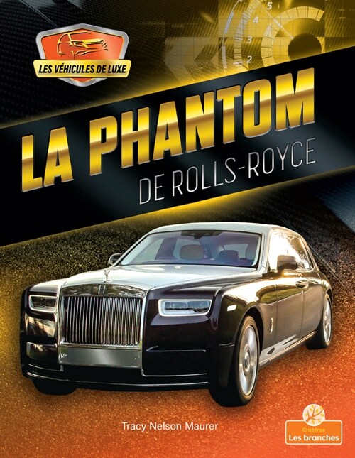 La Phantom de Rolls-Royce (Phantom by Rolls-Royce) (Paperback)