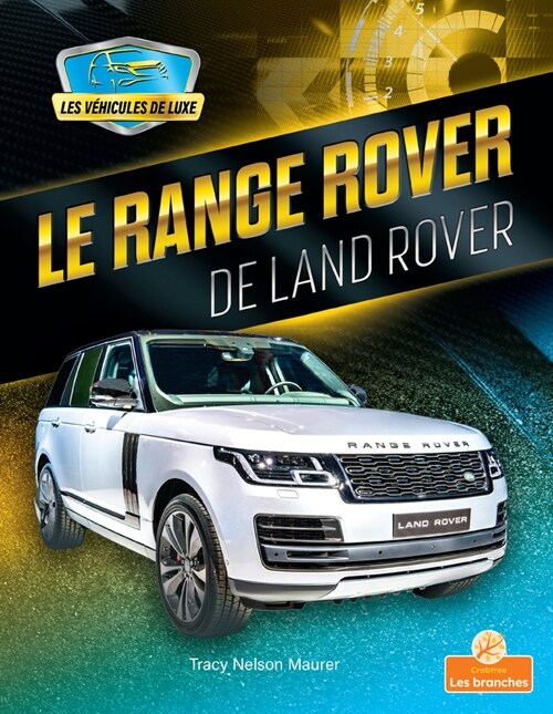 Le Range Rover de Land Rover (Range Rover by Land Rover) (Paperback)