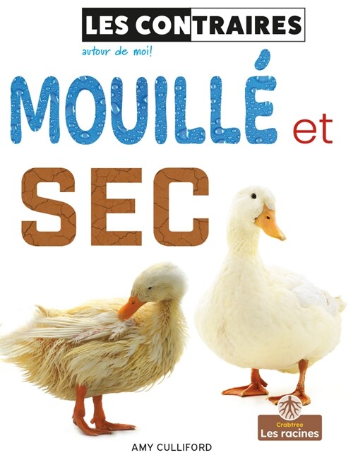 Mouill?Et SEC (Wet and Dry) (Paperback)