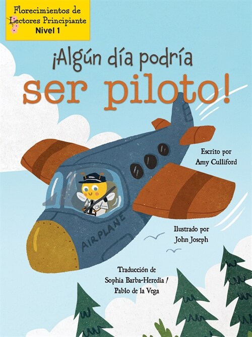 좥lg? D? Podr? Ser Piloto! (Someday I Could Bee a Pilot!) (Paperback)