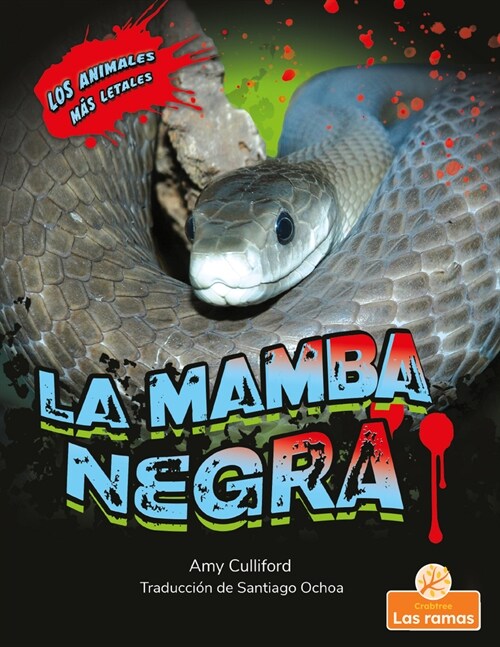 La Mamba Negra (Black Mamba) (Library Binding)