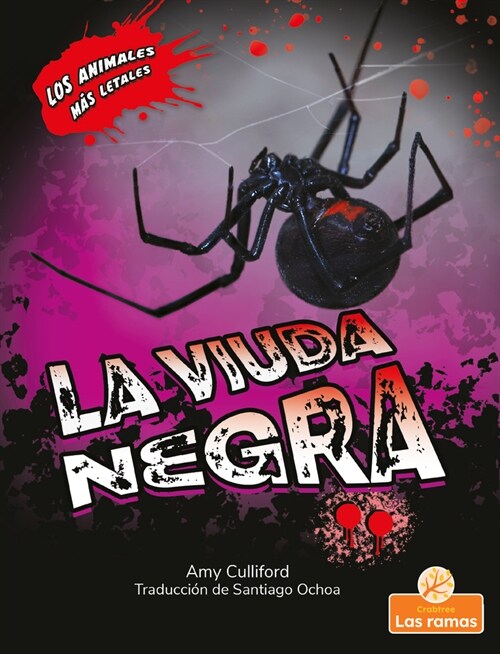 La Viuda Negra (Black Widow Spider) (Library Binding)