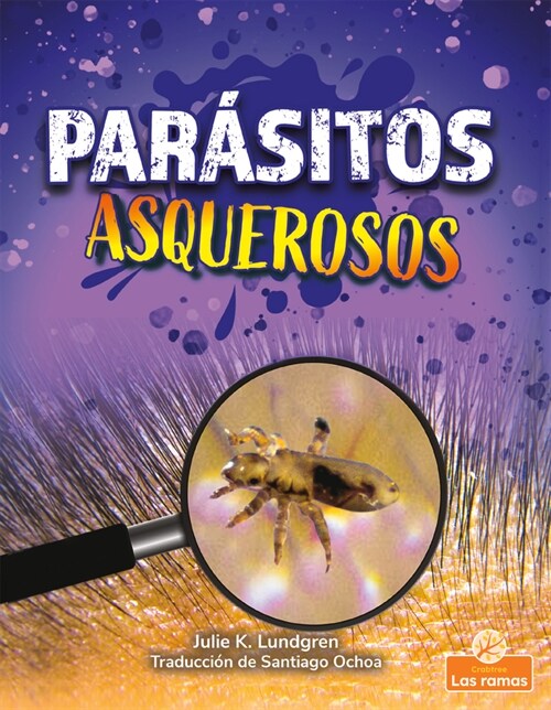 Par?itos Asquerosos (Gross and Disgusting Parasites) (Library Binding)
