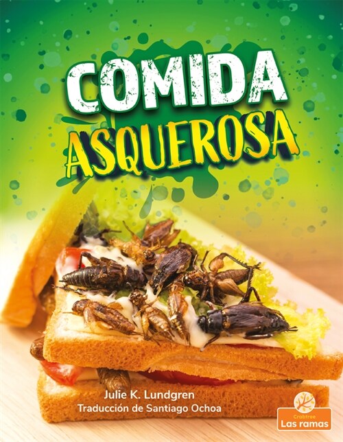 Comida Asquerosa (Gross and Disgusting Food) (Paperback)