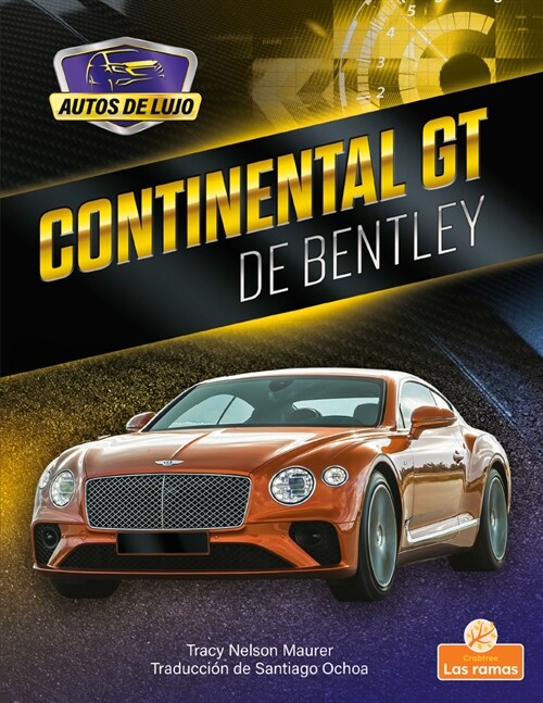 Continental GT de Bentley (Continental GT by Bentley) (Library Binding)
