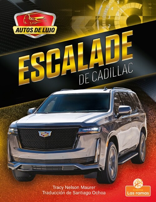 Escalade de Cadillac (Escalade by Cadillac) (Library Binding)