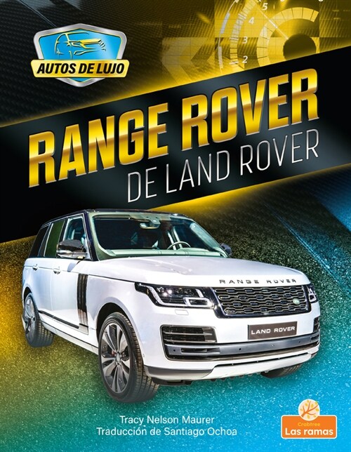 Range Rover de Land Rover (Range Rover by Land Rover) (Library Binding)