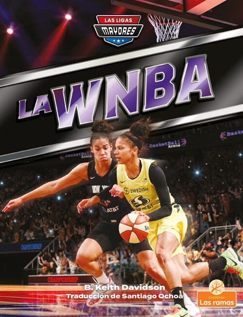 La WNBA (Wnba) (Library Binding)