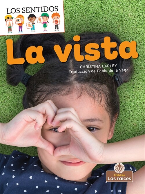 La Vista (Sight) (Library Binding)