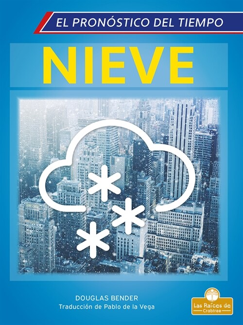 Nieve (Snow) (Library Binding)