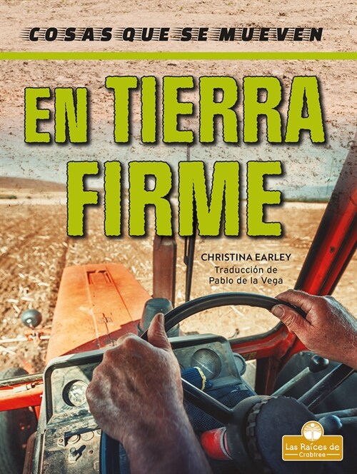 En Tierra Firme (on the Land) (Library Binding)