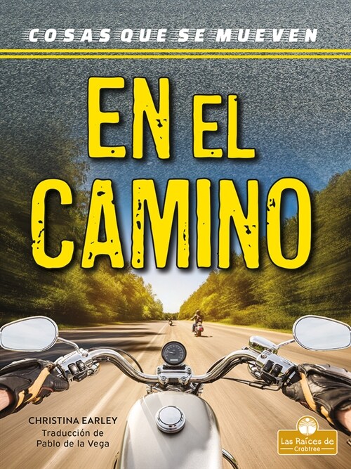 En El Camino (on the Road) (Library Binding)