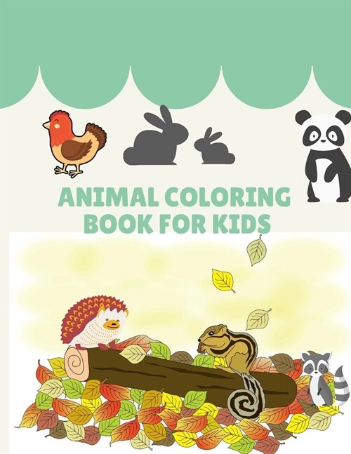 Animal Coloring Book for Kids: with The Learning Fun Childrens Coloring Book for Toddlers & Kids Ages 3-8 with 82 Pages to Color & Learn the Animals (Paperback)