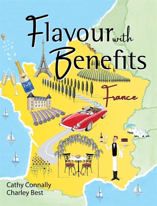 Flavour with Benefits: France (Hardcover)