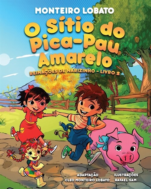 O S?io do Pica-Pau Amarelo (Illustrated): Reina寤es de Narizinho Livro 2 (Paperback)